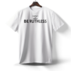 White Grizzly Minimal T-Shirt with 'Be Ruthless' text on the front